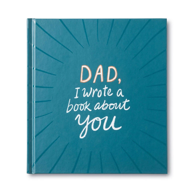 Dad, I Wrote A Book About You Fill-in-the-Blanks Book